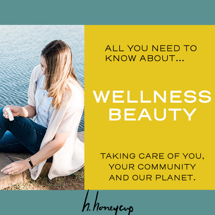 H. Honeycup eGuide "How to Choose a Wellness Beauty Brand" is Available!